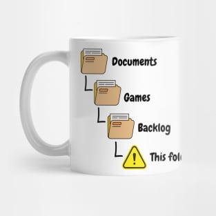 Gamers Backlog Folder Full meme Mug